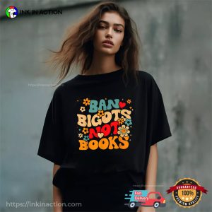 Ban Bigots Not Books World Book Day T shirt 2