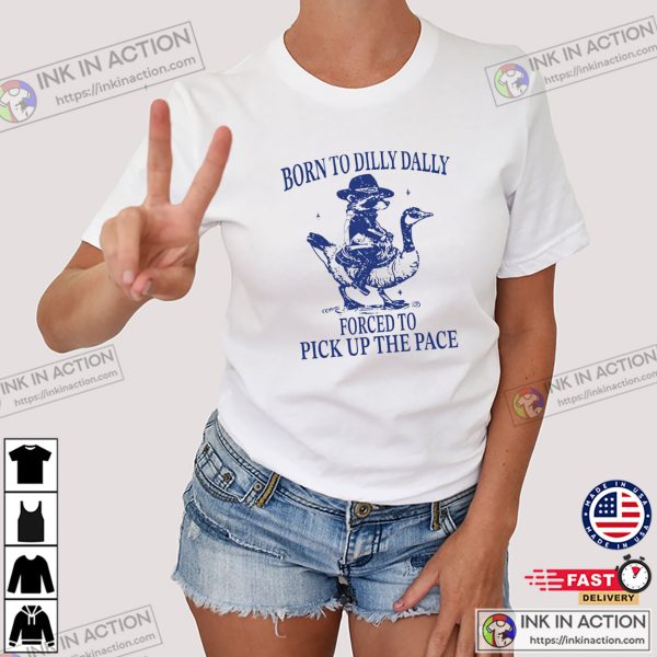 Born To Dilly Dally Forced To Pick Up The Pace Raccoon Cowboy T-shirt