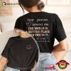 Dear Person Behind Me Mental Health 2 Side T-shirt