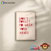 Don’t Forget To Wash Your Hands Heart Poster
