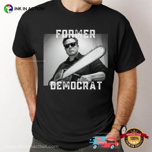 Elon Musk Chainsaw Former Democrat Funny Tee