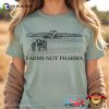 Farms Not Pharma, Make America Healthy Again Unisex T-shirt
