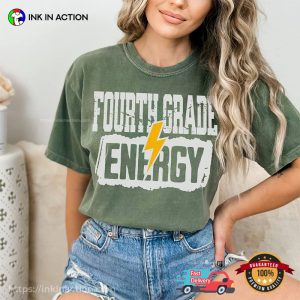 Fourth Grade Energy Elementary Comfort Colors T-shirt