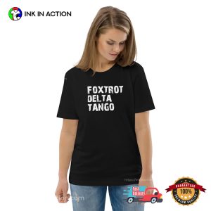 Foxtrot Delta Tango What The F Unisex T-shirt Foxtrot Delta Tango What The F Unisex T-shirt