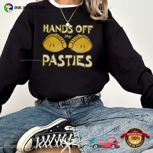 Hands Off My Pasties Cornwall Funny Tee