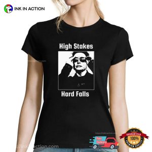 High Stakes Hard Falls Elon Musk T-shirt