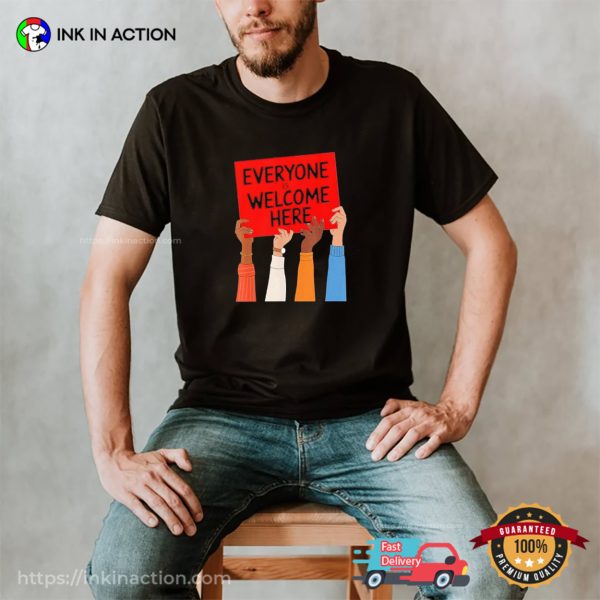 Idaho Teacher Everyone Is Welcome Here Civil Rights T-shirt