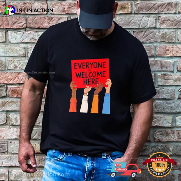 Idaho Teacher Everyone Is Welcome Here Civil Rights T-shirt