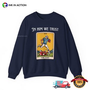 In Him We Trust Josh Allen The Goat Card T-shirt