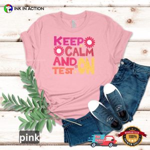 Keep Calm And Test ON Vintage Comfort Colors T-shirt