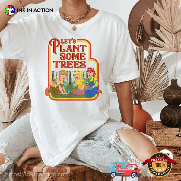 Let’s Plant Some Tree, Marijuana Tree Funny T-shirt