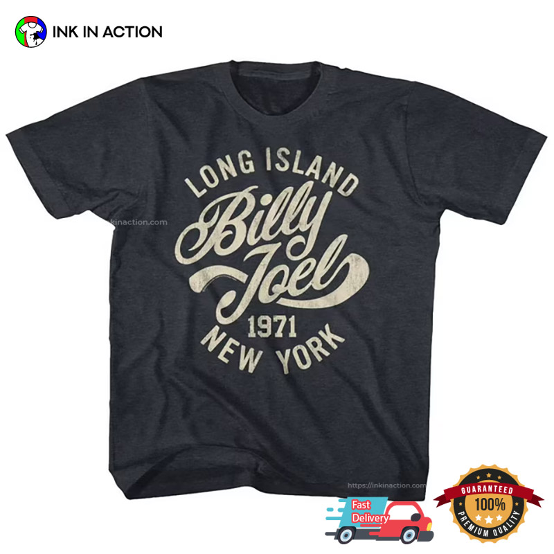 Long Island Billy Joel 1971 New York Classic T-shirt Long Island Billy Joel 1971 New York Classic T-shirt