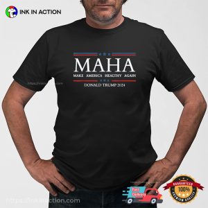 MAHA Make America Healthy Again Donald Trump 2024 Political T-shirt MAHA Make America Healthy Again Donald Trump 2024 Political T-shirt
