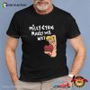 Miley Cyrus Makes Me Wet Adult Humorous T-shirt