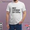 Most Expensive Day Ever Funny Disney Family T-shirts