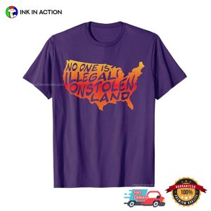 NO ONE IS ILLEGAL ON STOLEN LAND native american T shirt 3