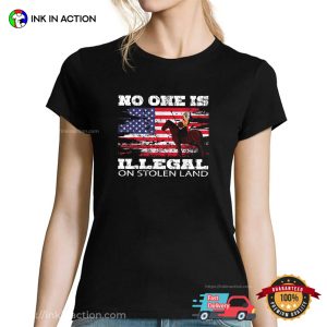 No One Is Illegal On Stolen Land Indigenous Immigrants T-Shirt 1