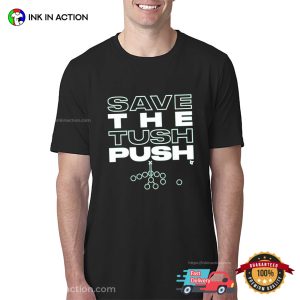 Philadelphia Eagles Philly Save the Tush Push T shirts 3