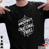 Protect Our National Parks Sign T-shirt