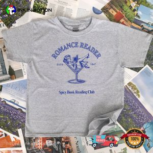 Romance Reader Spicy Book Reading Club Bookish Merch T shirt 3