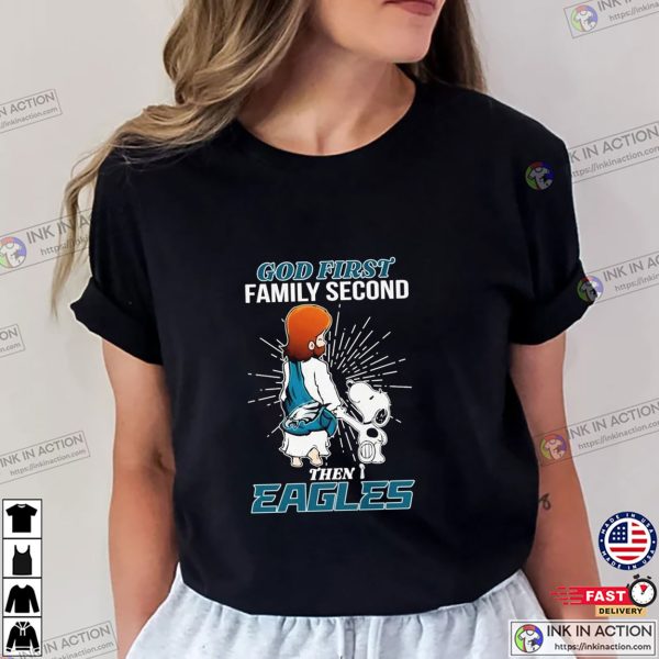 Snoopy And Jesus God First Family Second Then Eagles T-shirt