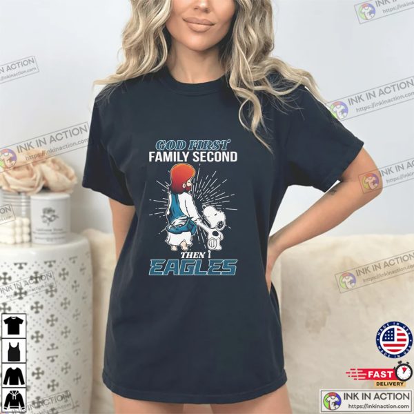 Snoopy And Jesus God First Family Second Then Eagles T-shirt