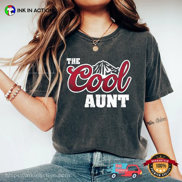 The Cool Aunt Comfort Colors T-shirt