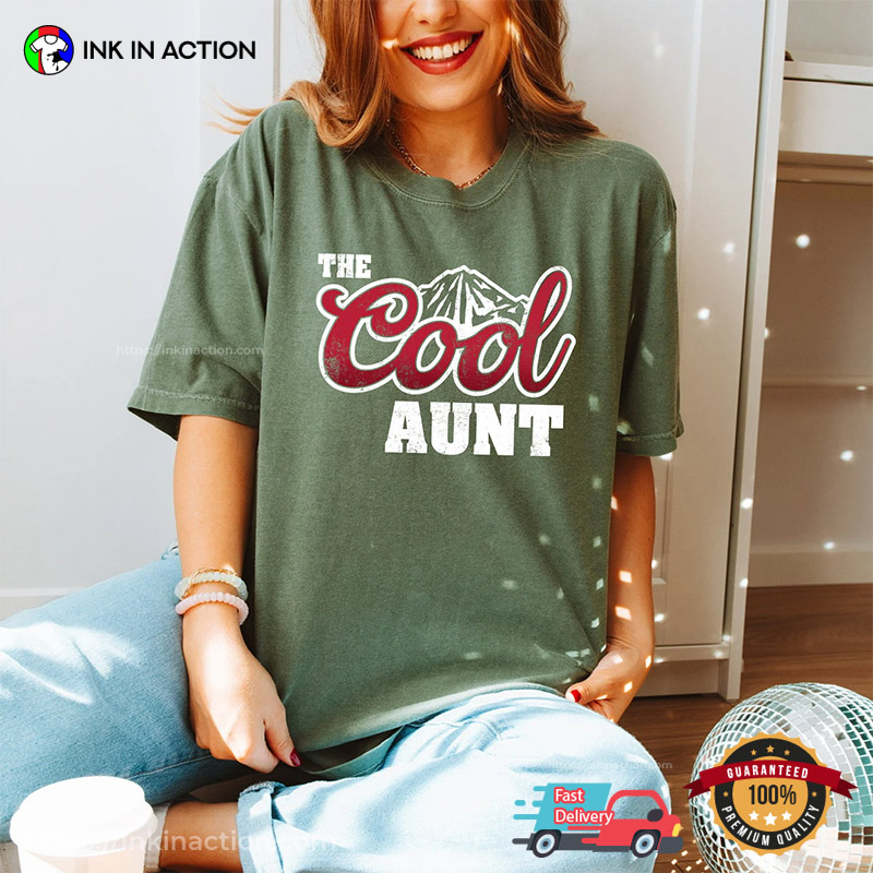The Cool Aunt Comfort Colors T-shirt The Cool Aunt Comfort Colors T-shirt