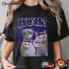 Trending Huh Meme Cat Funny Shirt
