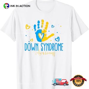 World Down Syndrome Day Down Syndrome Awareness T Shirt 2