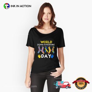 World Down Syndrome Day Socks Down Right T-shirt