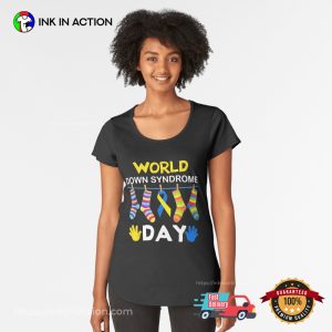 World Down Syndrome Day Socks Down Right T shirt 3