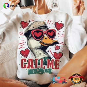 Valentines Duck Hunting Call Me T-shirt Valentines Duck Hunting Call Me T-shirt