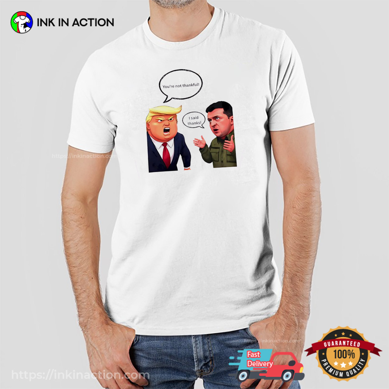 You’re Not Thankful America Trump Zelensky Humor T-shirt You’re Not Thankful America Trump Zelensky Humor T-shirt
