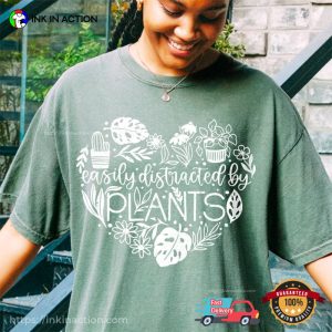 Easily Distracted By Plant Love Tree Day Comfort Colors Tee