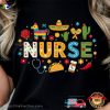 Fiesta Cinco De Mayo Nurse T-shirt