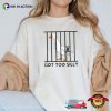 Got Too Silly Jail Goose Comfort Colors T-shirt