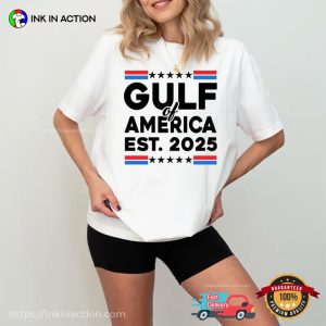 Gulf Of America Est 2025 Political Shirt 2
