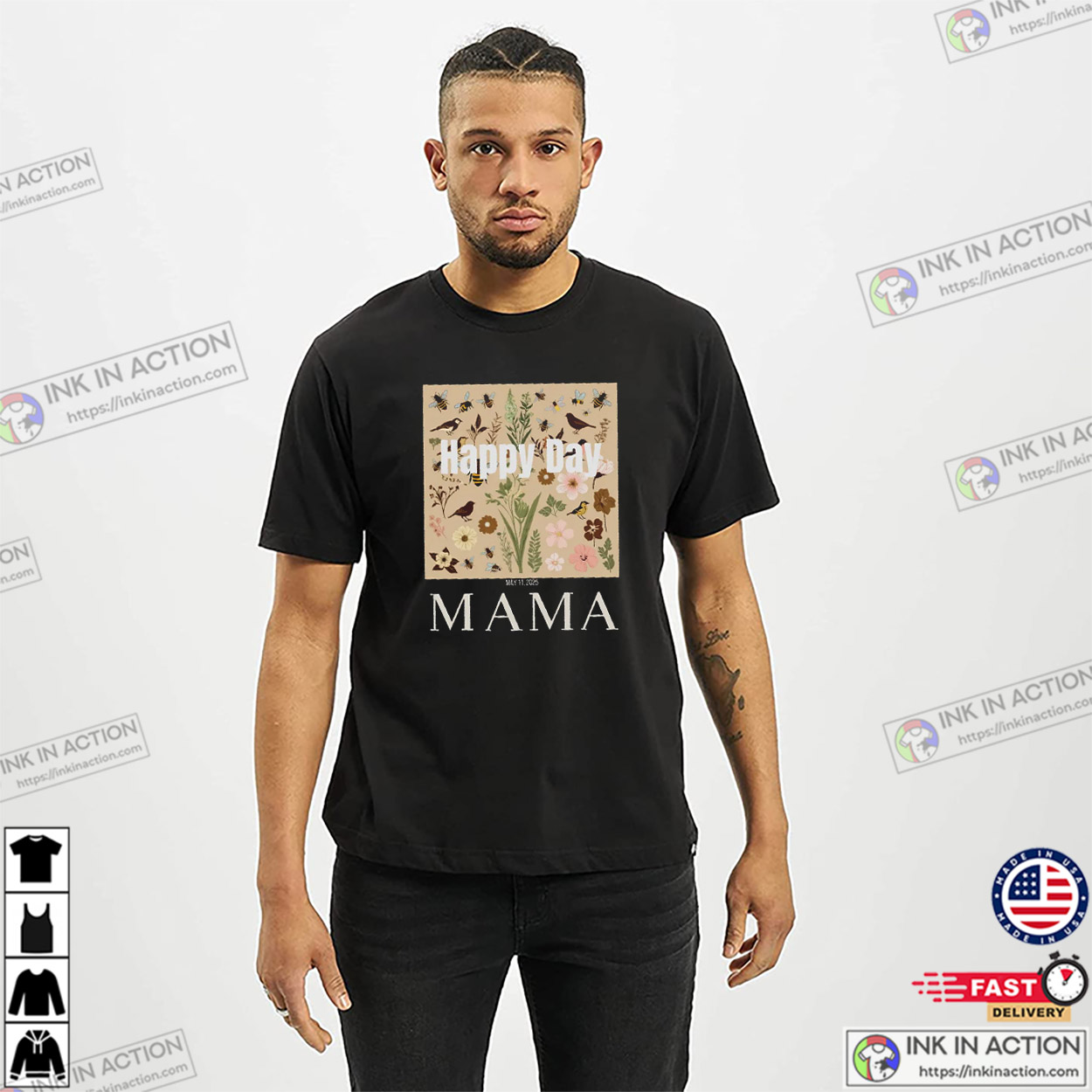Happy Day Of Mama 2025 T-shirt Happy Day Of Mama 2025 T-shirt
