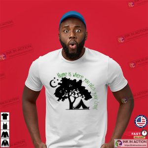 Home Is Where You Pitch Your Tent Love Tree Shirt
