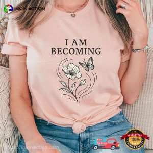 I Am Becoming Self Love Comfort Colors T-shirt