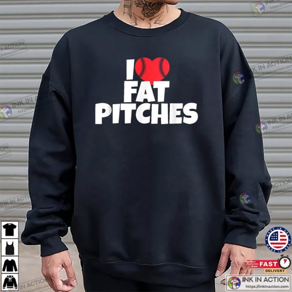 I Love Fat Pitches Baseball Unisex T-shirt