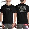 If We Burn, You Burn With Us Hunger Games Movie T-shirt