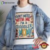 I’m A Todder Mom Funny Young Mom T-shirt