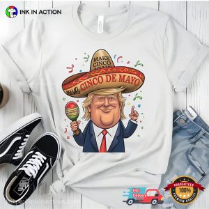 Make Cinco De Mayo Great Again Funny Trump Party T shirt 3