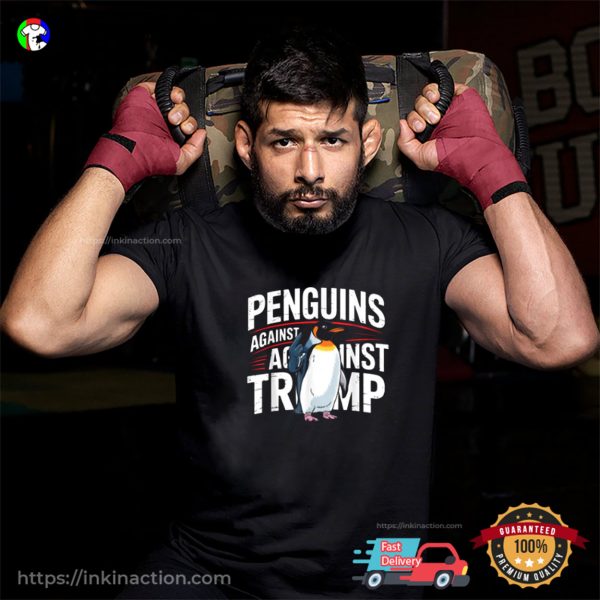 Penguins Against Trump 2025 Funny Political T-shirt