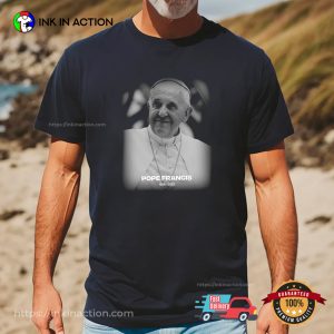 Pope Francis Passed Away, Rest In Peace Father Tee 2