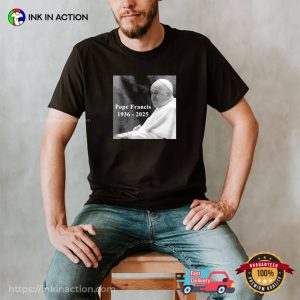 RIP Pope Francis 1936 2025 Basic T shirt 3
