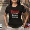 Resist Like It’s 1938 Germany Reject Fascists And Project 2025 T-shirt