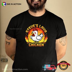 Steve’s Lava Chicken Pixel Gaming T-shirt